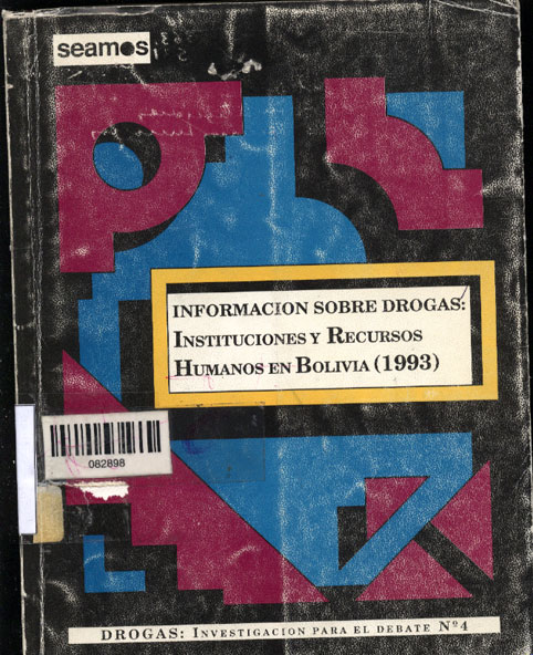 Información Sobre Drogas: Instituciones y Recursos Humanos en Bolivia (1993)
