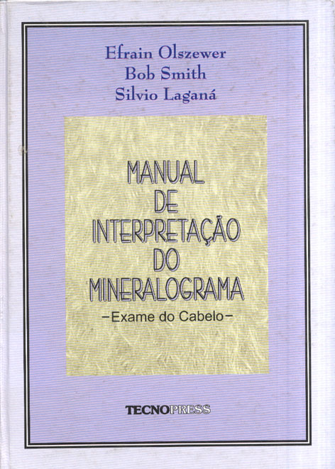 Manual de Intertpretacao do Mineralograma: Exame do cabelo
