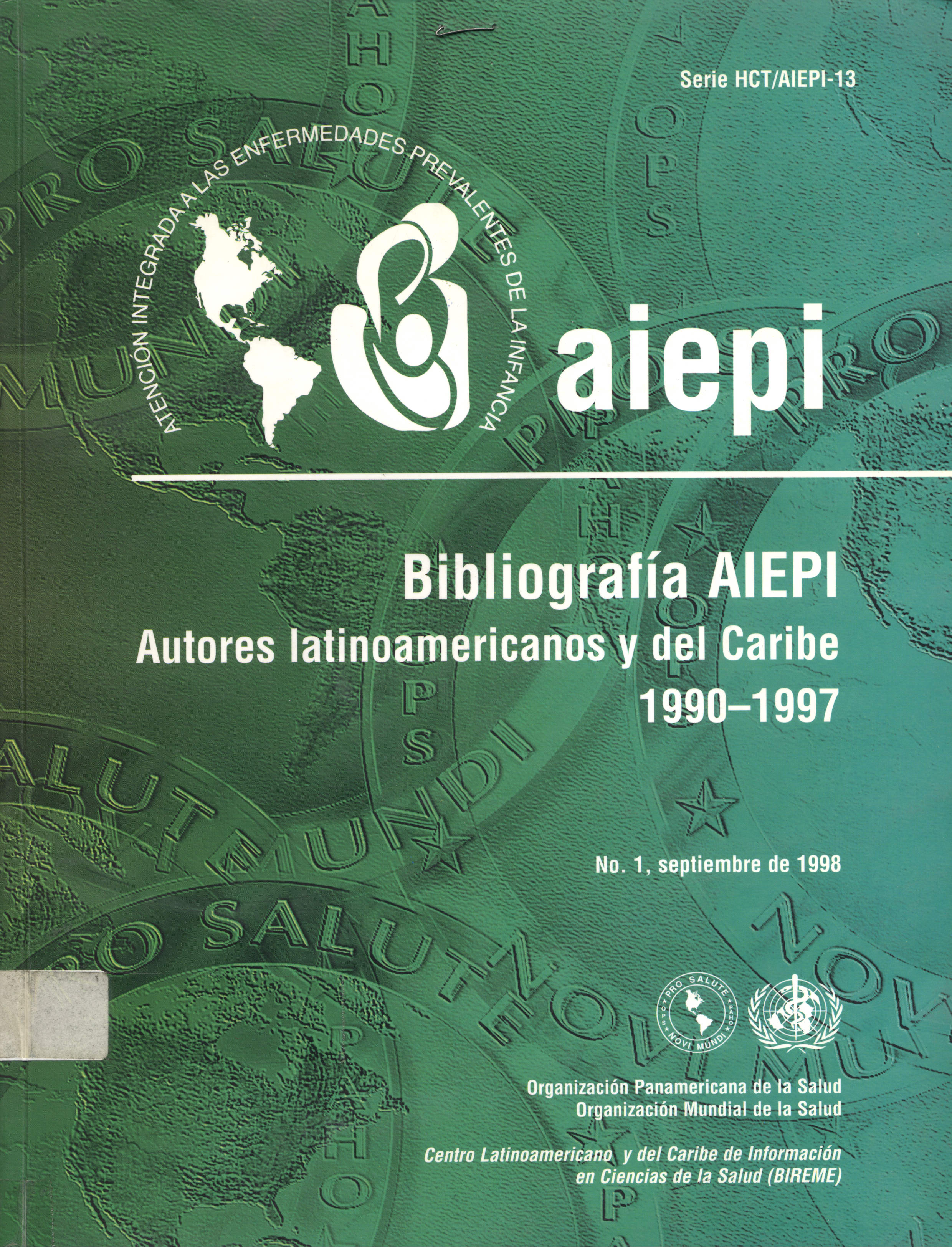 Bibliografia AIEPI Autores Latinoamericanos y del Caribe 1990 - 1997