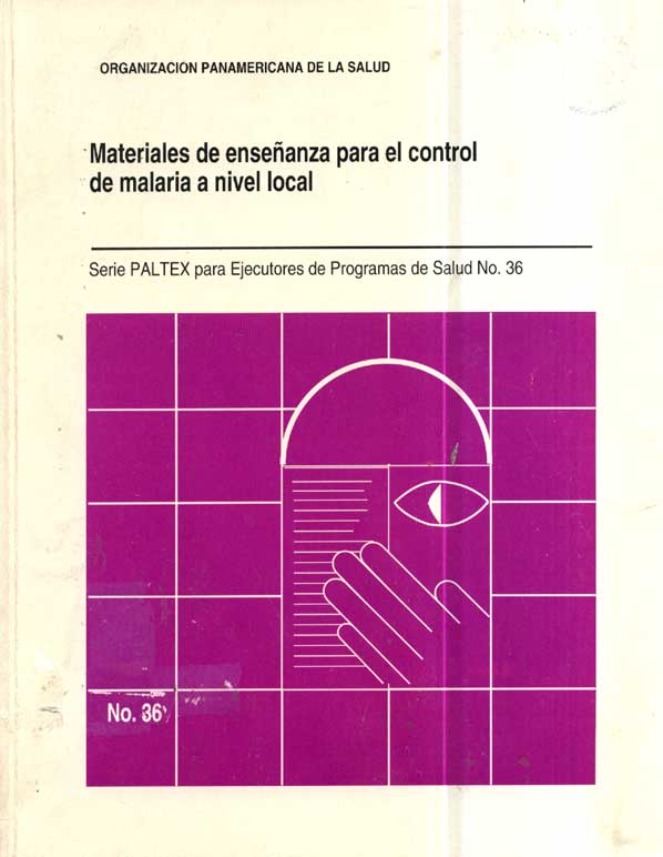 Materalies de Enseñanza para el Control de Malaria a Nivel Local