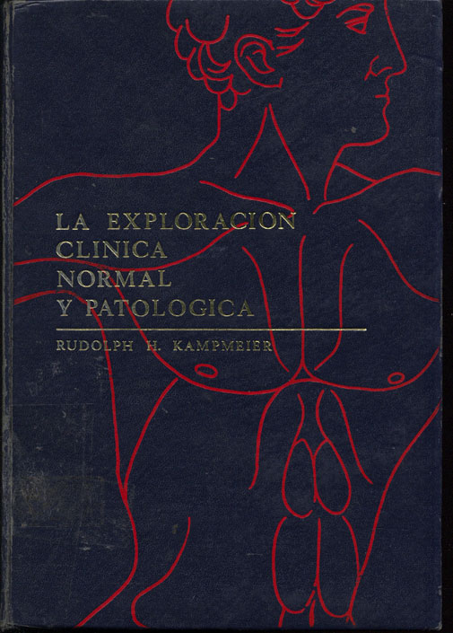 La Exploración Clinica Normal y Patológica