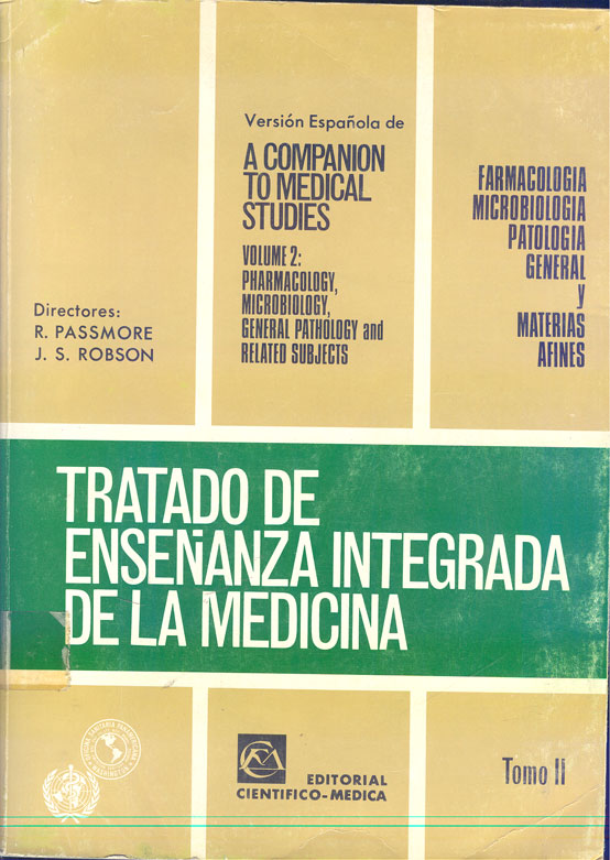 Tratado de Enseñanza Integrada de la Medicina; Farmacologia,Microbologia, Patologia General y Materias Afines
      <i>es</i>
