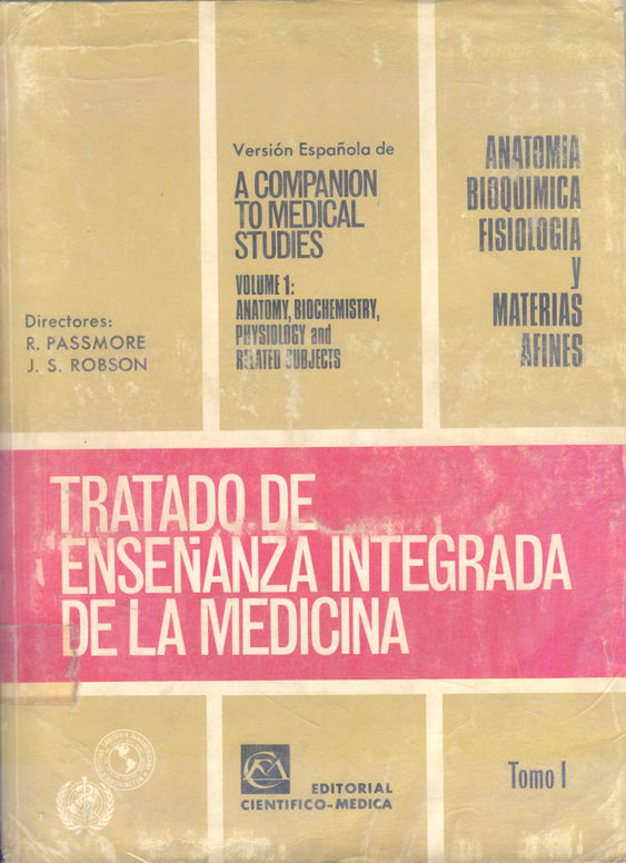 Tratado de Enseñanza Integrada de la Medicina: Anatomia Bioquimica FisiologÝa y Materias afines
      <i>es</i>