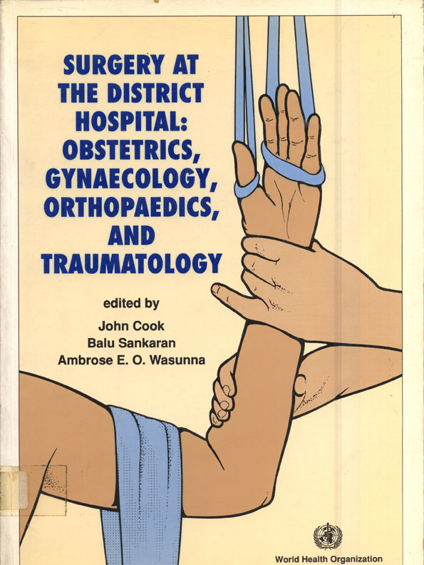Surgery at the distric hospital: obstetrics, gynaecology, orthopaedics, and traumatology
