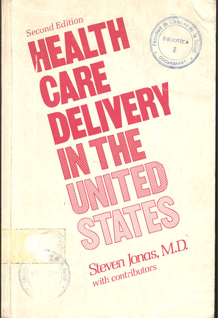 Health Care Delivery in The United States