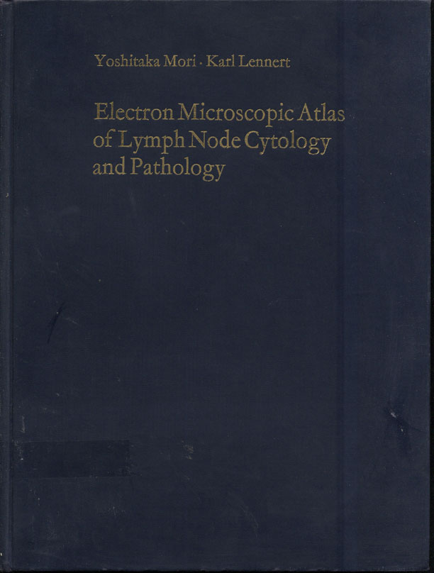 Electron Microscopic Atlas of Lymph Node Cytology and Pathology