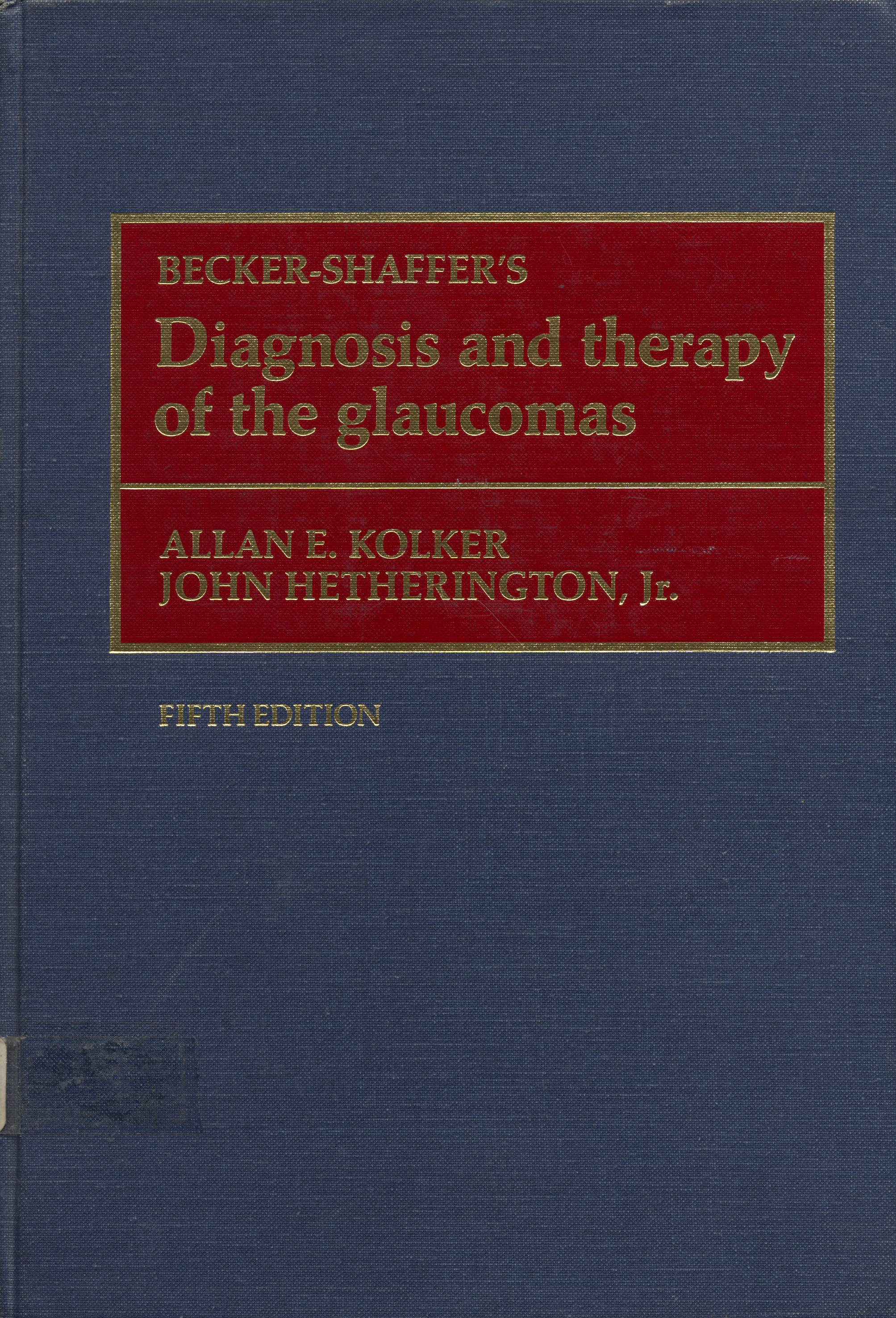 Becker - Shaffer's; Diagnosis and Therapy of The Glaucomas