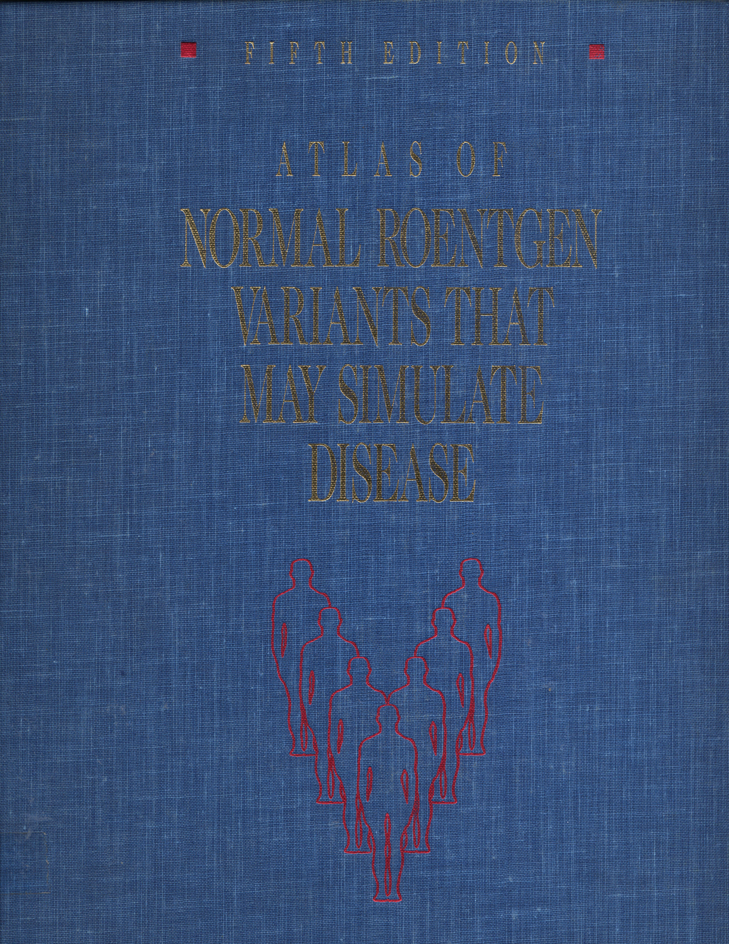 Atlas of Normal Roentgen Variants That May Simulate Disease