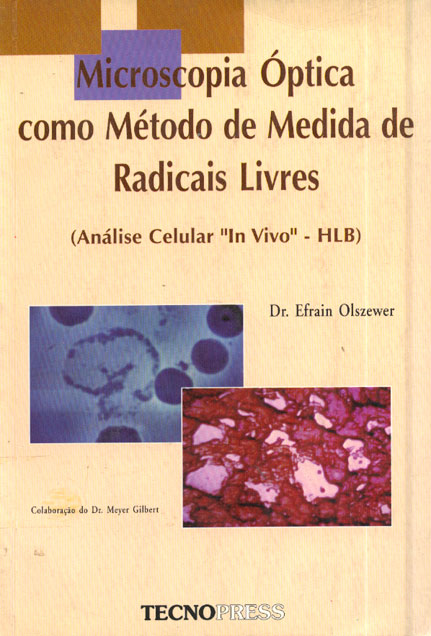 Microscopia óptica como Método de Medida de Radicáis Libres (Analice Celular "In Vivo" - HLB)