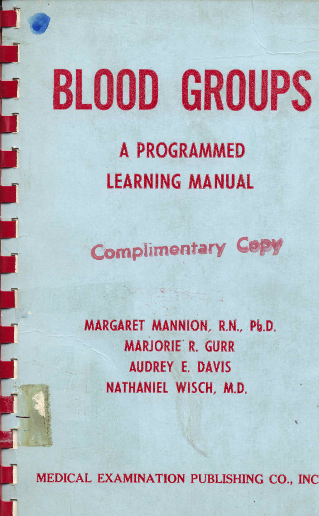 Blood Groups a Programmed Learning Manual