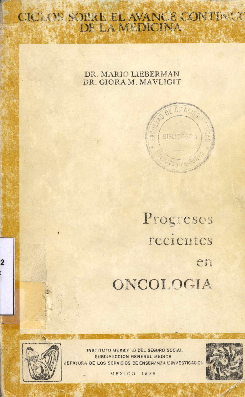 Ciclos sobre el avance continuo de la medicina: Progresos recientes en Oncologia
