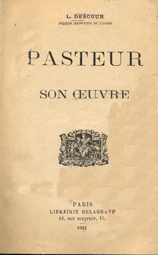 Pasteur et son ceuvre
