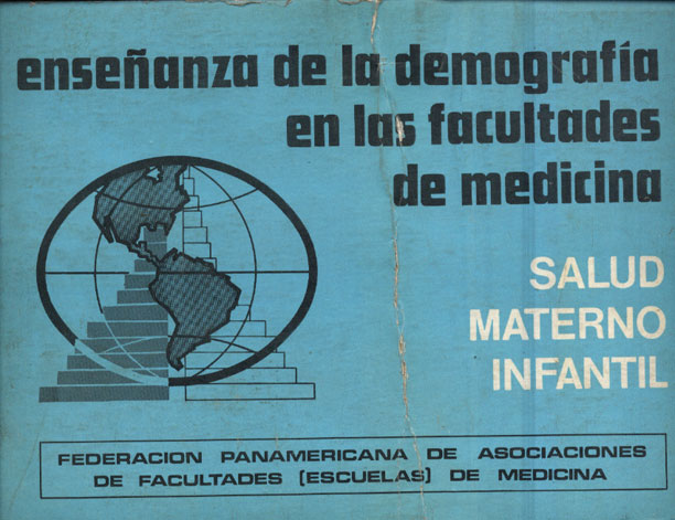 Enseñanza de la Demografia en las facultades de medicina - salud materno infantil