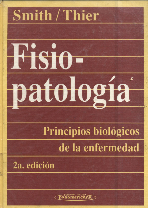 Fisiopatologia: principios biologicos de la enfermedad