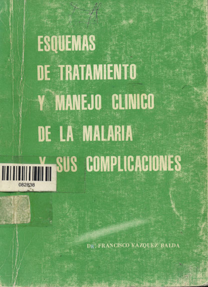 Esquemas de tratamiento y manejo clinico de la malaria y sus complicaciones