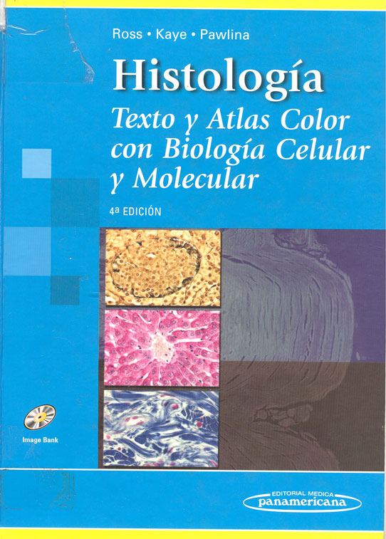 Histologia - Texto y Atlas color con Biologia Celular y Molecular