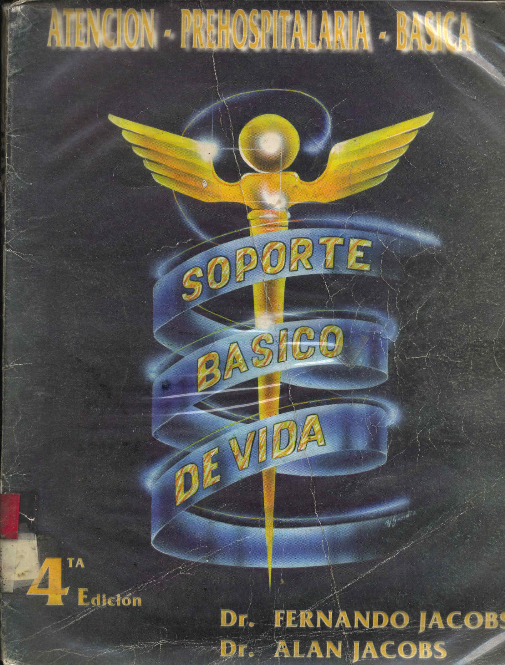 Soporte basico de vida: atencion prehospitalaria basica
