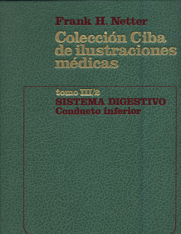 Colección ciba de ilustraciones medicas: Sistema digestivo, conducto inferior