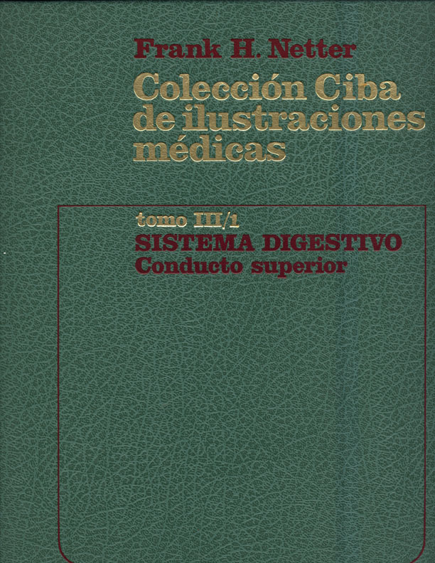 Colección ciba de ilustraciones medicas: Sistema digestivo, conducto superior