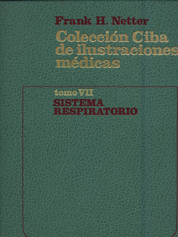 Colección ciba de ilustraciones medicas: Sistema respiratorio