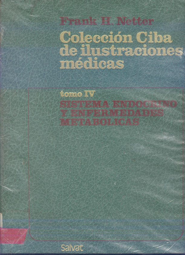 Colección Ciba de ilustraciones MÚdicas - Sistema endocrino y enfermedades metabólicas
