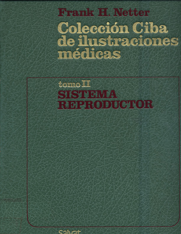Coleccion ciba de ilustraciones medicas: Sistema reproductor