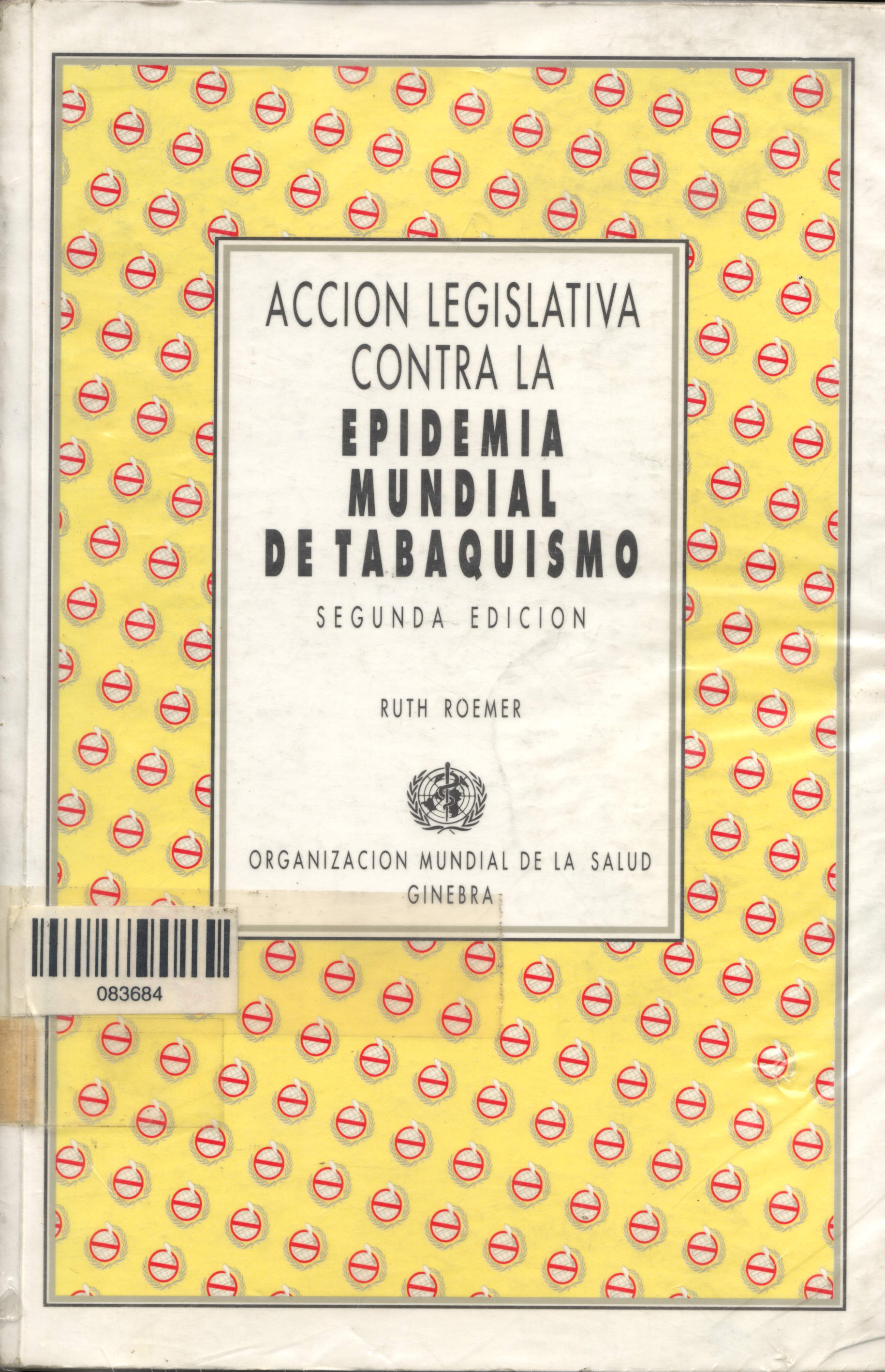 Acción legislativa contra la epidemia mundial de tabaquismo
      <i>es</i>
