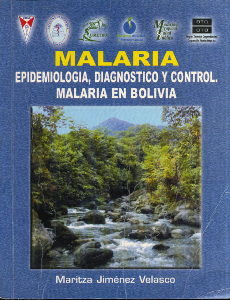 Malaria epidemiologia, diagnostico y control. malaria en Bolivia