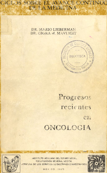 Ciclos sobre el avance continuo de la madicina:  Progresos recientes en oncologia