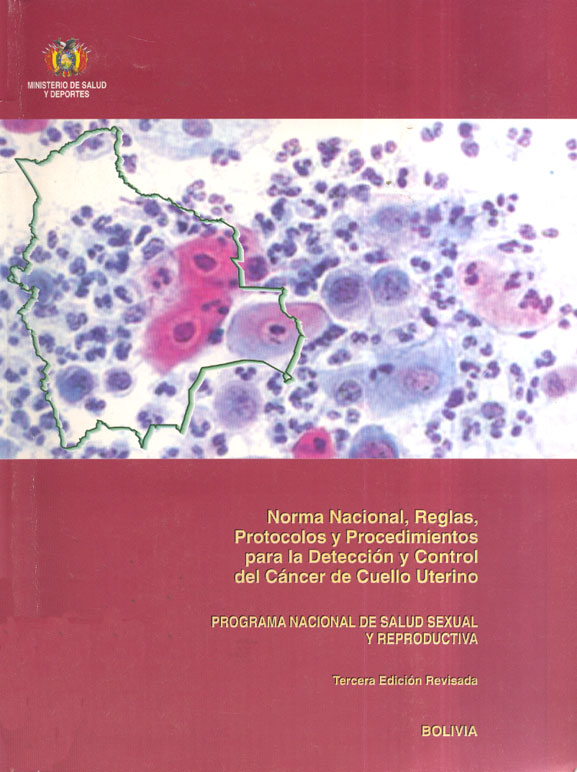 Norma nacional, reglas, protocolos y procedimientos para la deteccion y control del cancer de cuello uterino