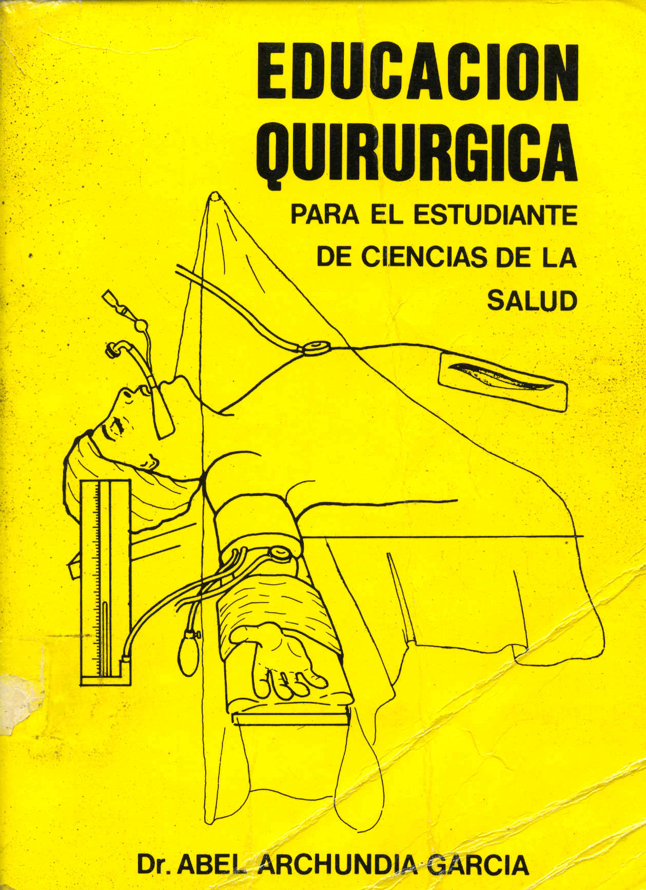 Educacion quirurgica para el estudiante de ciencias de la salud