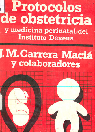 Protocolos de obstetricia y medicina perinatal del instituto dexeus