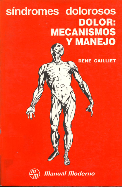 Sindromes dolorosos dolor: mecanismo y manejo