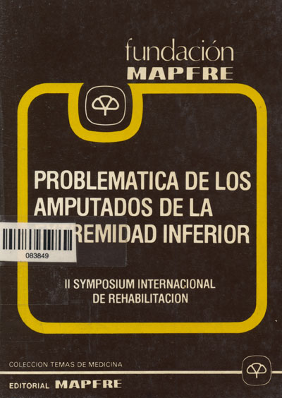 Problematica de los amputados de la extremidad inferior: segundo symposiun internacional de rahabilitación