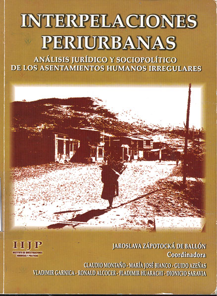 Interpelaciones periurbanas analisis juridicos y sociopolitico de los asentamientos humanos irregulares