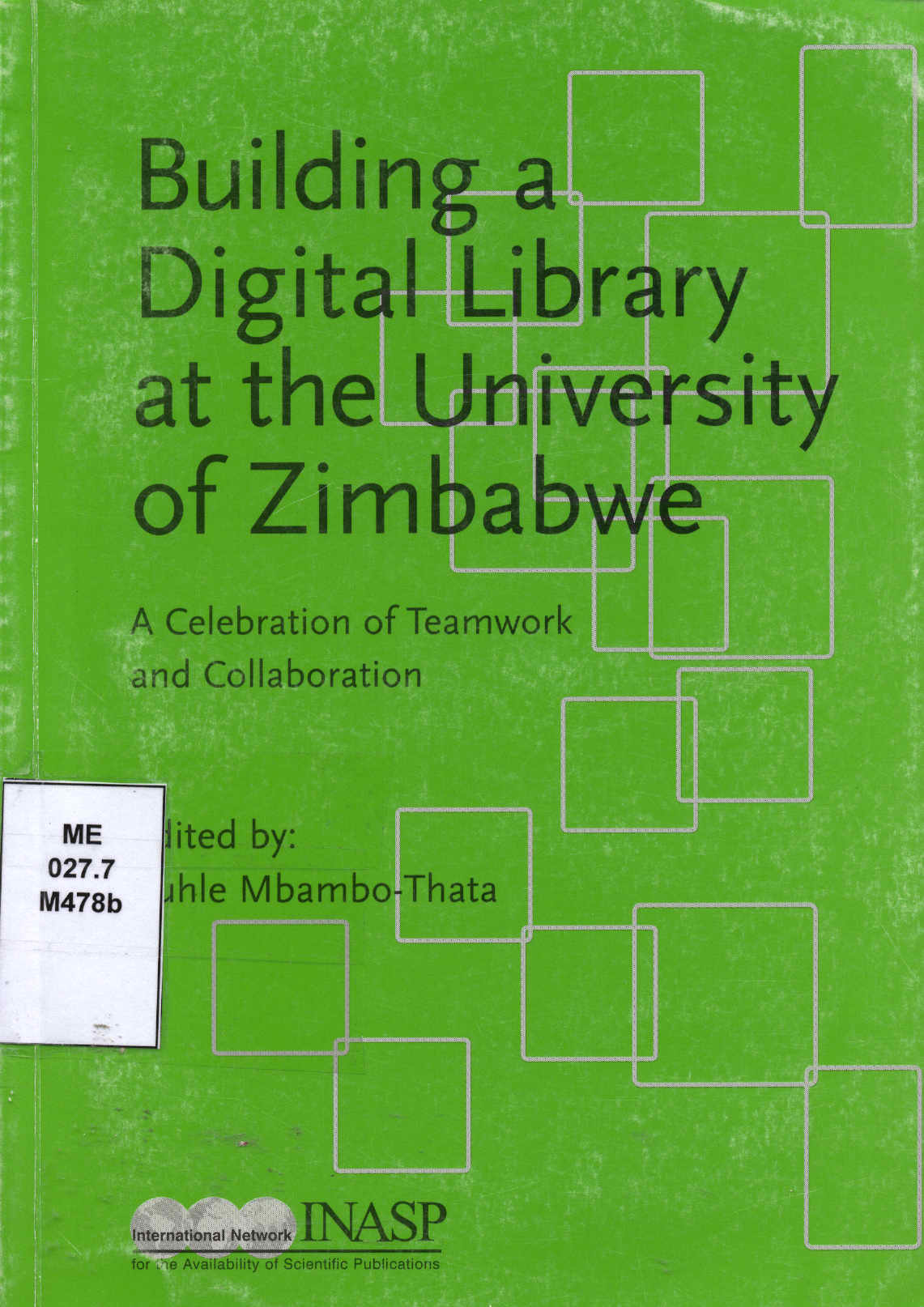 Buildin a Digital Library at the University of Zimbabwe