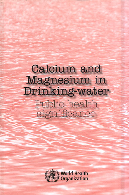 Calcium and Magnesium in Drinking-Water
