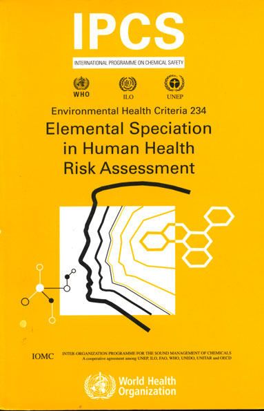 Environmental Health Criteria 234, Elemental speciation in human health risk assessment