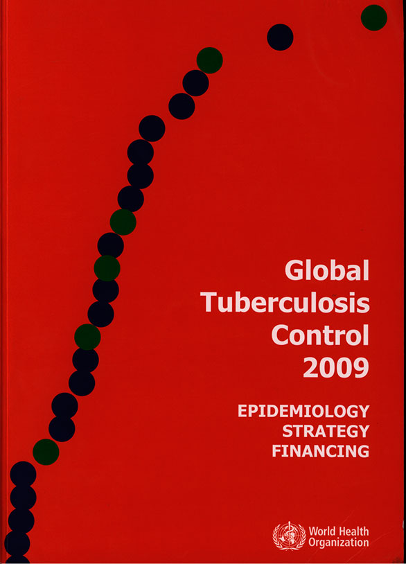 Global tuberculosis control: Epidemiology, strategy, financing