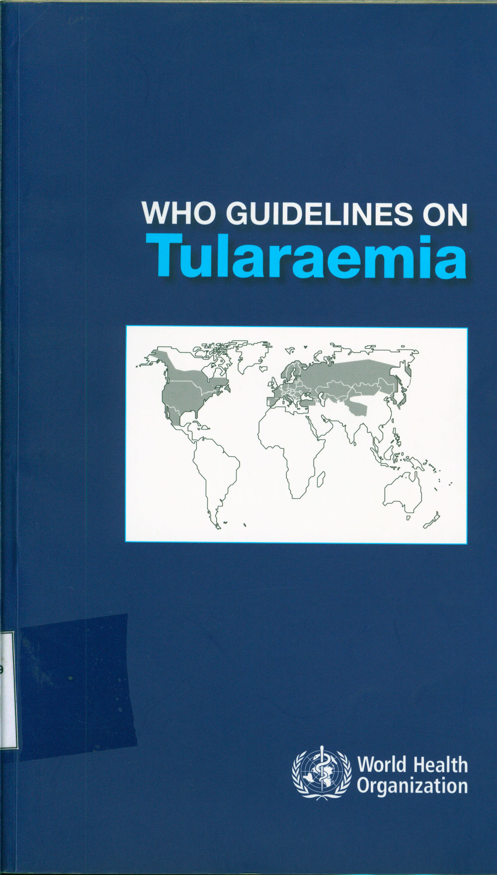 Who guidelines on Tularaemia; Epidemic and pandemic alert and response