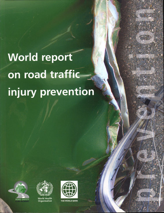 World report on road traffic injury prevention