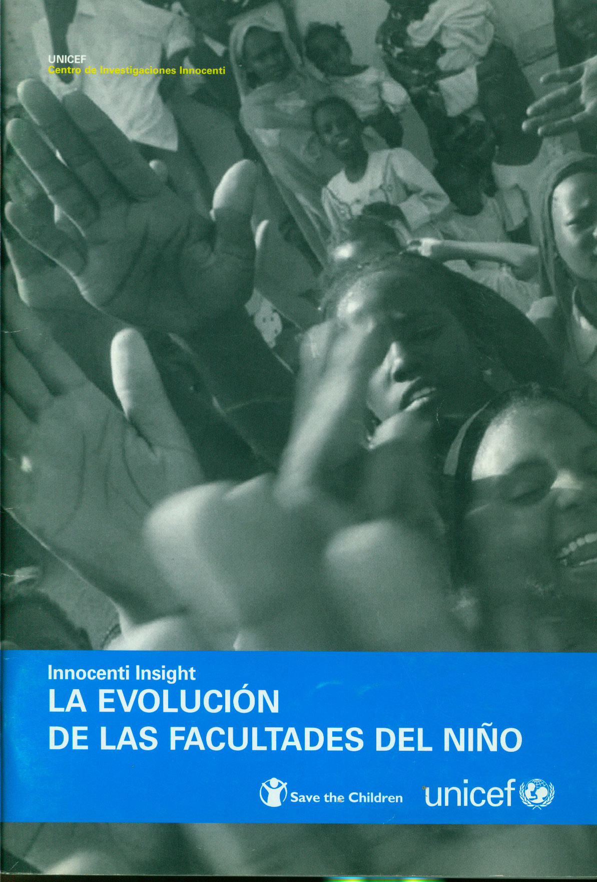 Innocenti insight; La evolución de las facultades del niño