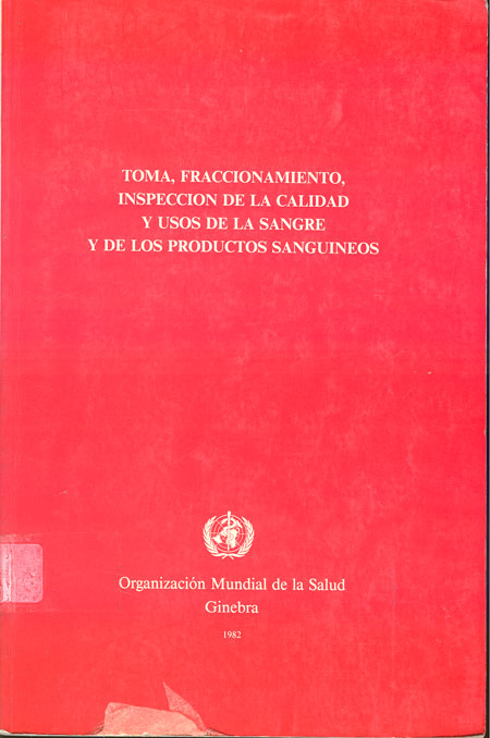 Toma fraccionamiento inspección de la calidad y usos de la sangre y de los productos sanguÝneos