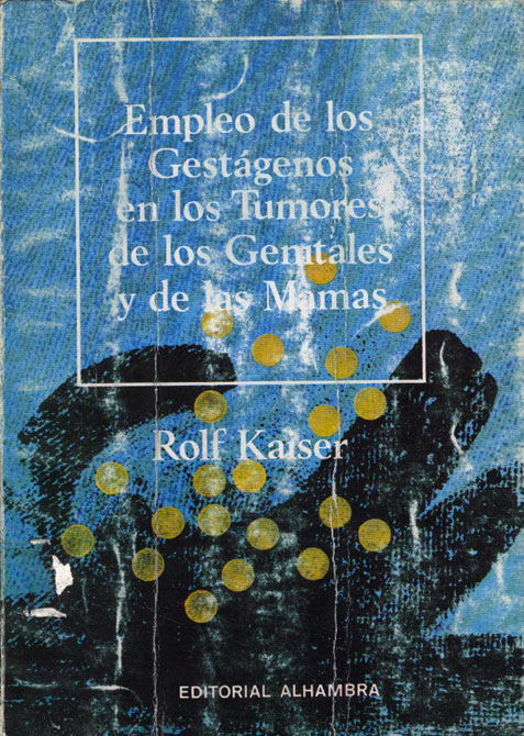 Empleo de los gestagenos en los tumores de los genitales y de las mamas