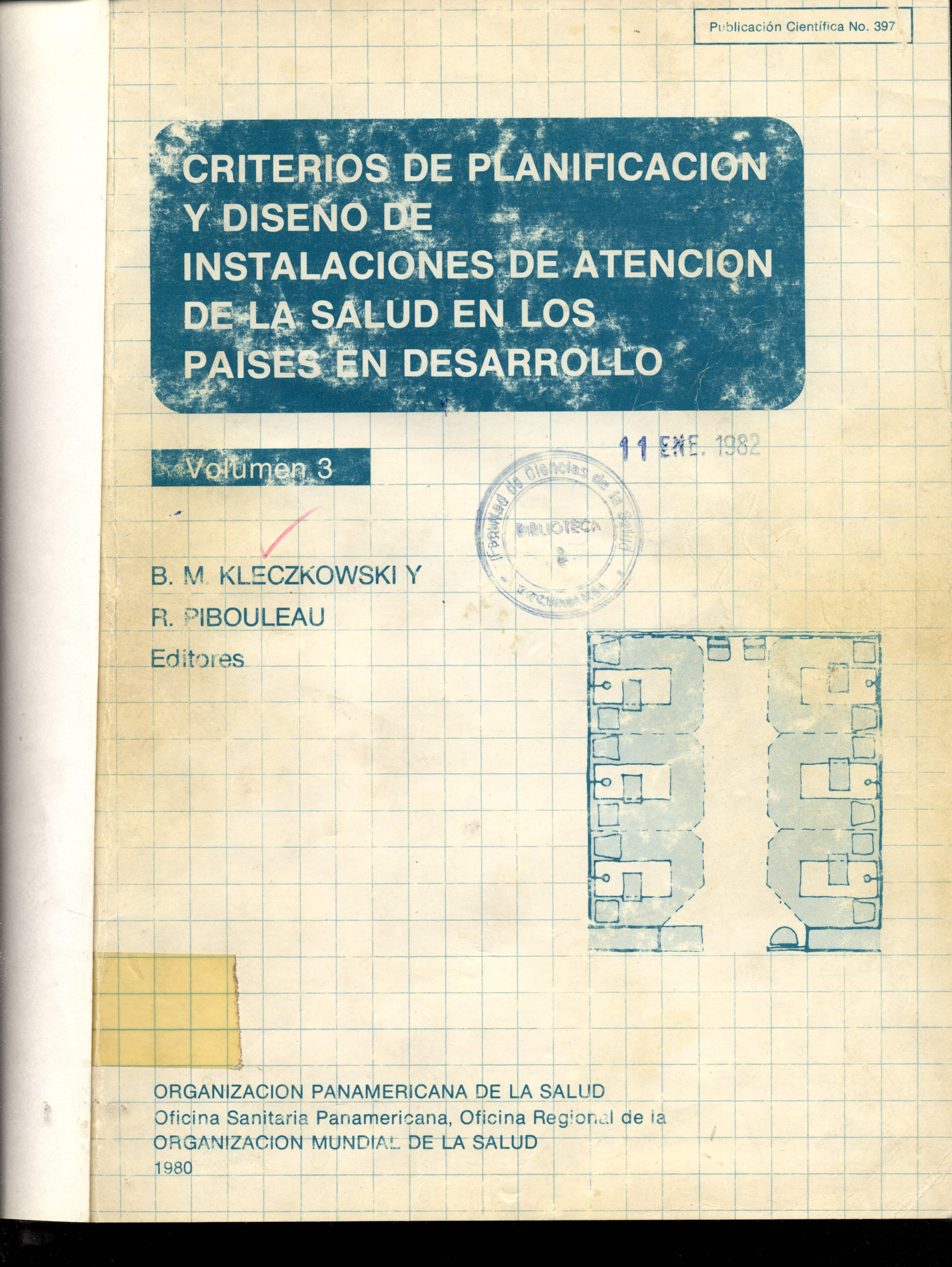 Criterios de planificacion y diseño de instalaciones de atencion de la salud en los paises en desarrollo