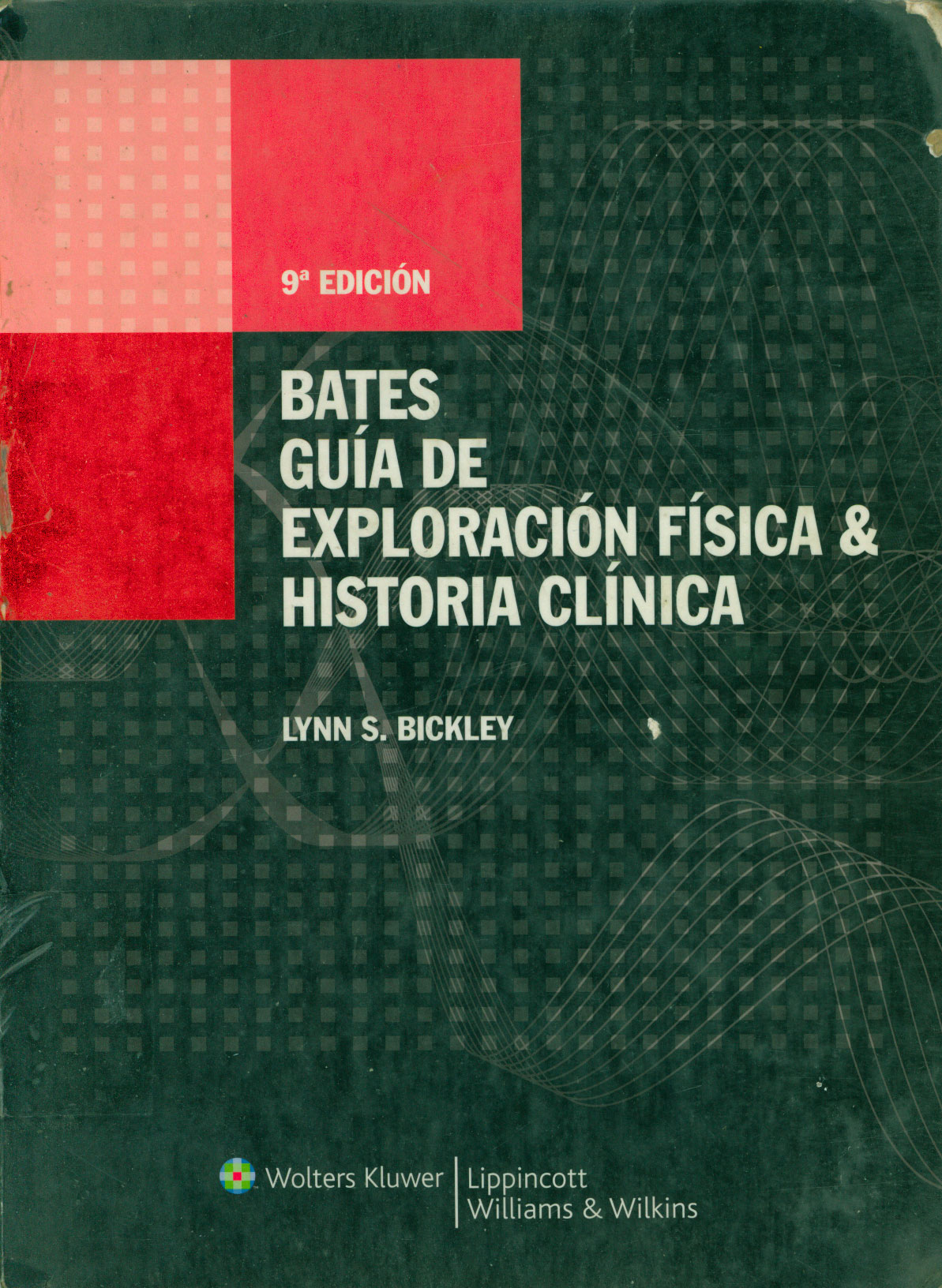 Bates guia de exploración fisica & historia clinica