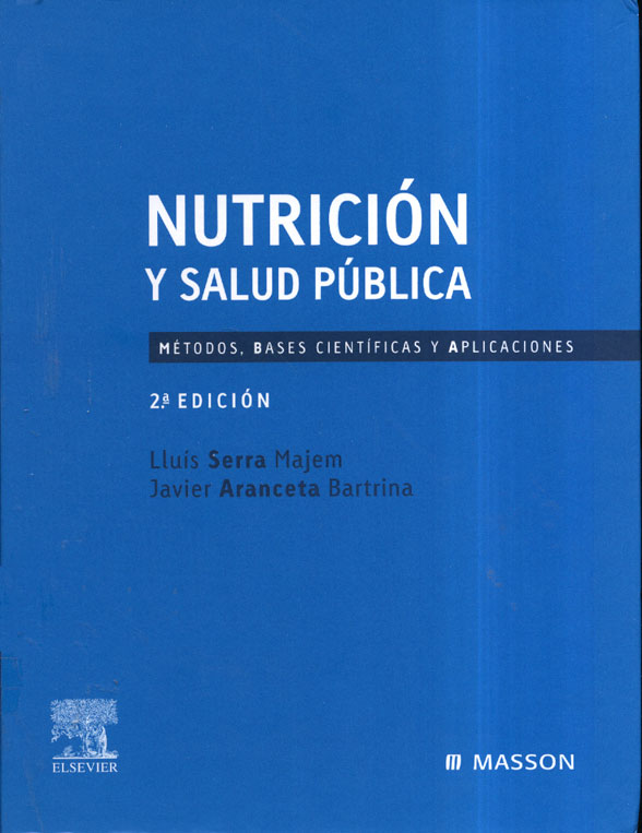 Nutrición y salud pública - Metodos, bases cientificas y aplicaciones