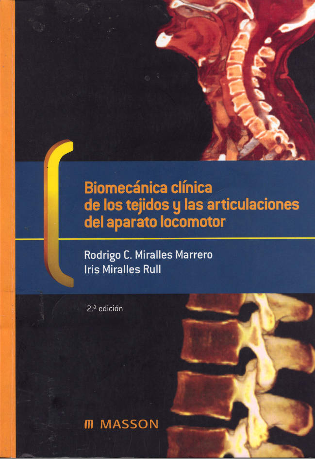 Biomecanica Clinica de los Tejidos y las Articulaciones del Aparato Locomotor
