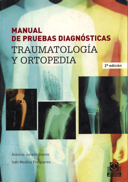 Manual de Pruebas Diagnósticas, Traumatologia y Ortopedia