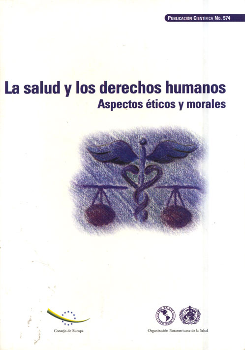 La salud y los derechos humasnos; Aspectos Úticos y morales